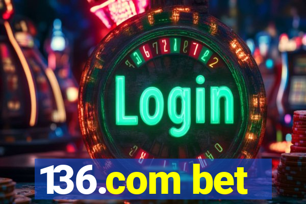 136.com bet